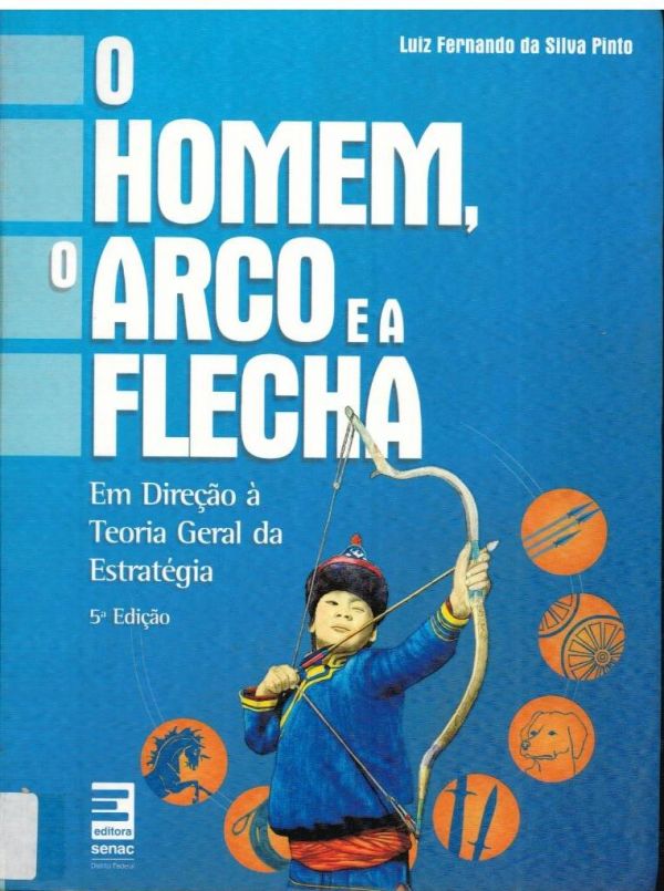 Homem, o arco e a flecha, O